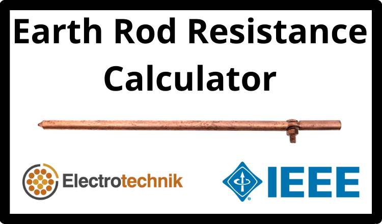 Earth Rod Resistance Calculator - Free Electrical Calculators