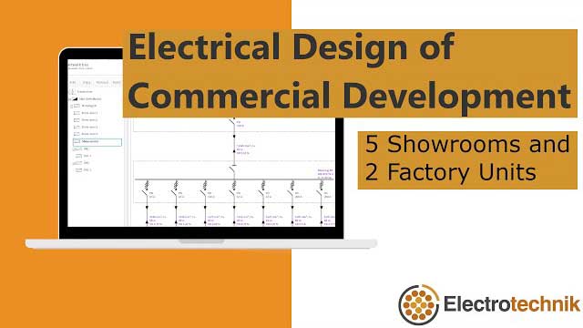 Laptop displaying an electrical design schematic, with text "Electrical Design of Commercial Development" and "5 Showrooms and 2 Factory Units." Electrotechnik logo at the bottom right.